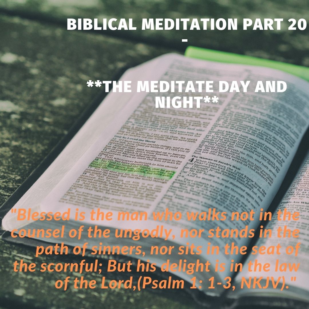 The meditate day and night