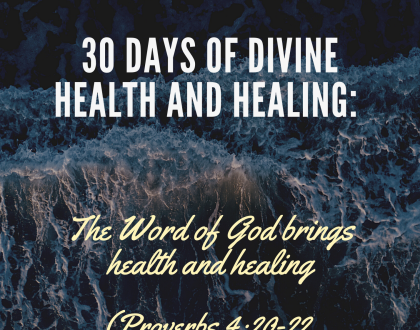 The Word of God brings health and healing