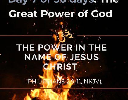 The Power in the name of Jesus Christ