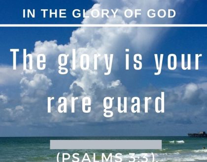 The glory is your rare guard