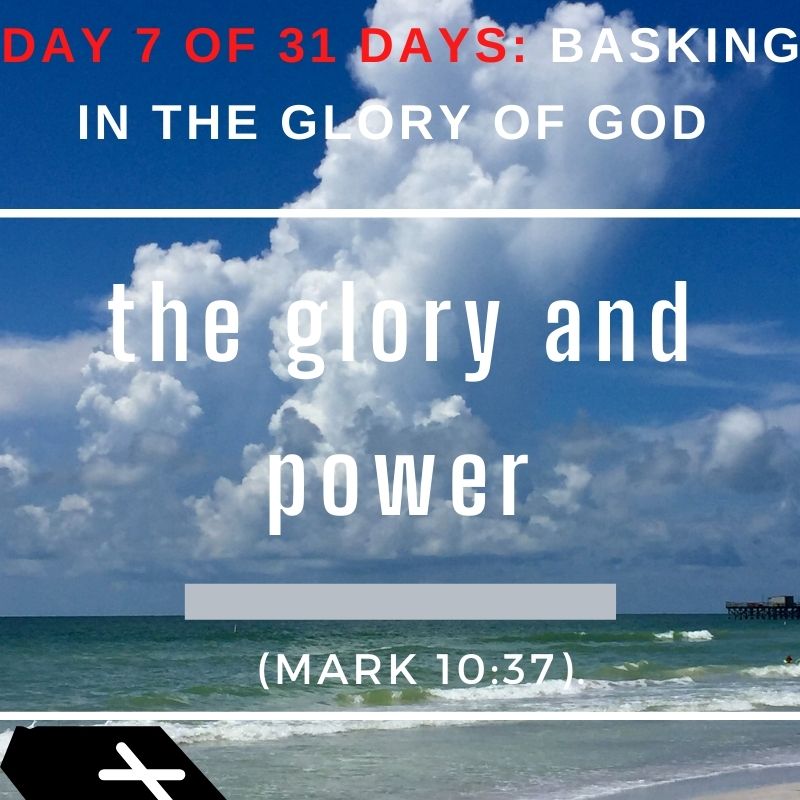 the glory and power