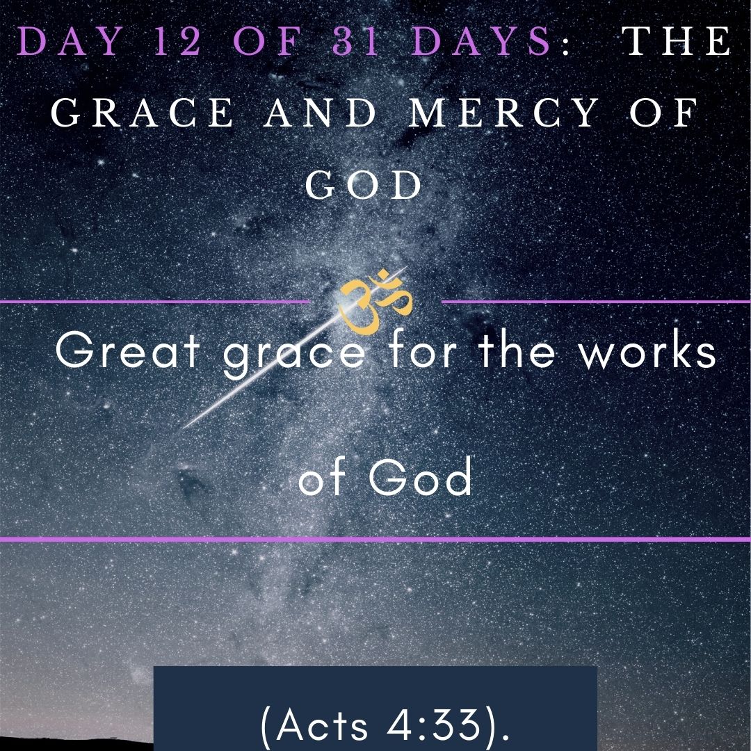 Great grace for the works of God