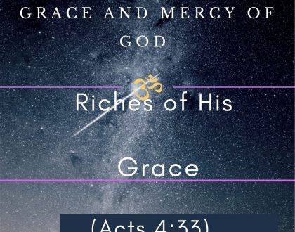 Riches of His Grace