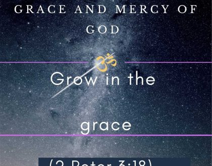 Grow in the grace