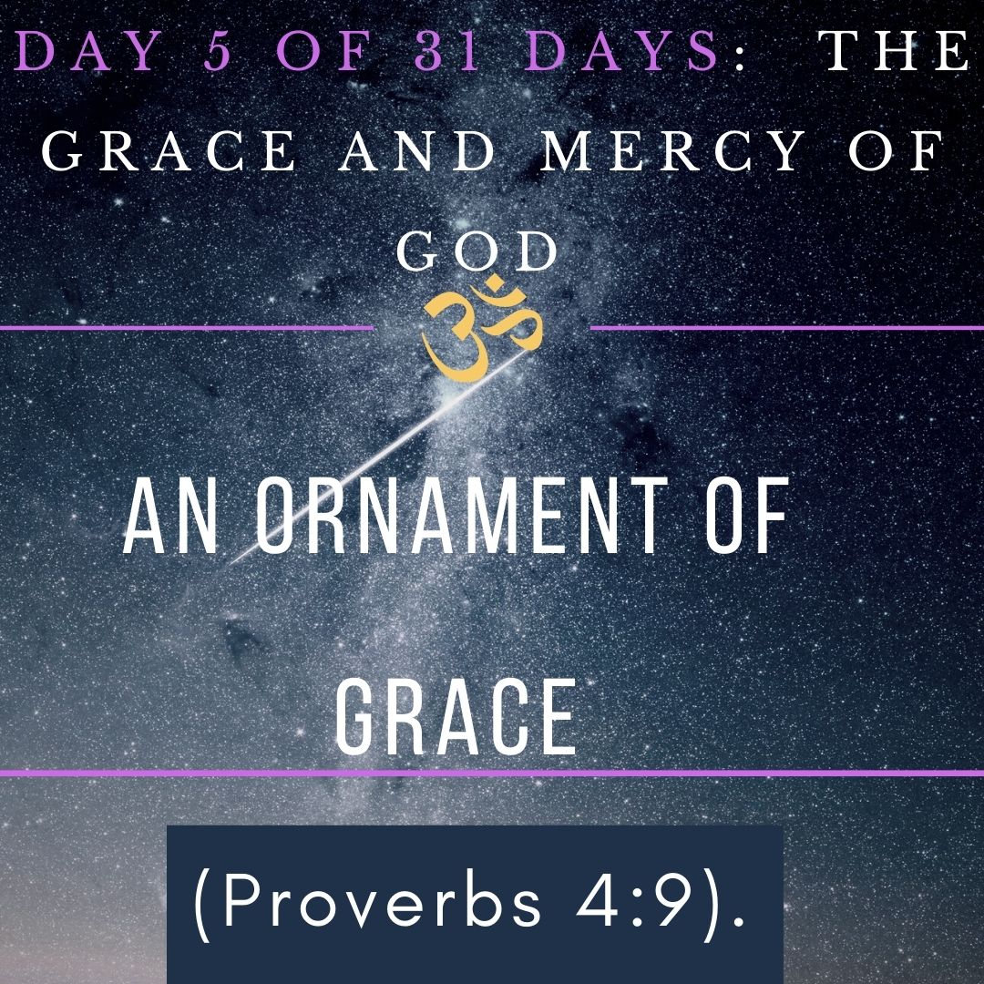 An ornament of grace