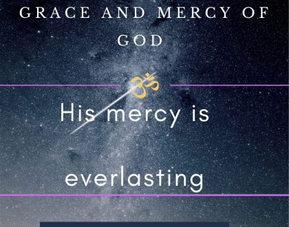 Day 21 of 31 days: The Grace and Mercy of God – His mercy is everlasting