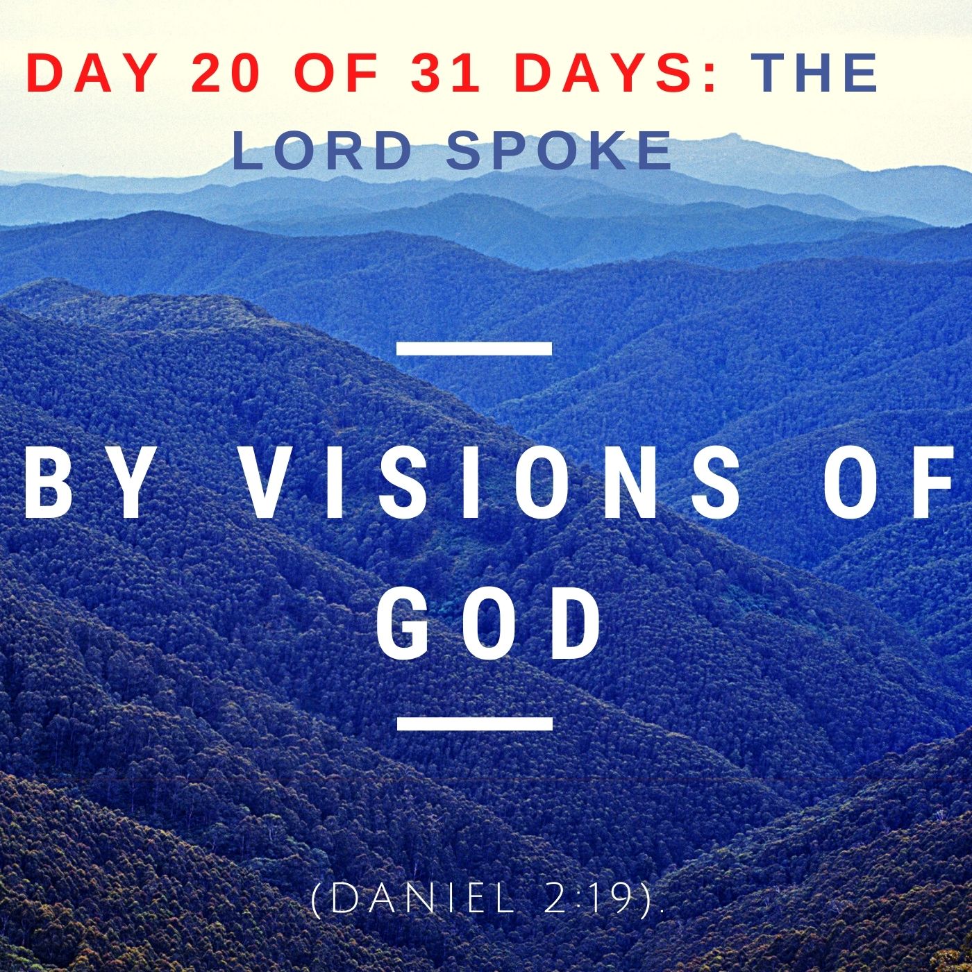 Day 20 of 31 days: The Lord Spoke....