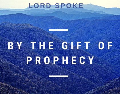 By the gift of prophecy