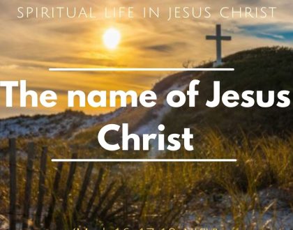 The name of Jesus Christ