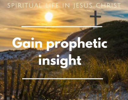 Gain prophetic insight