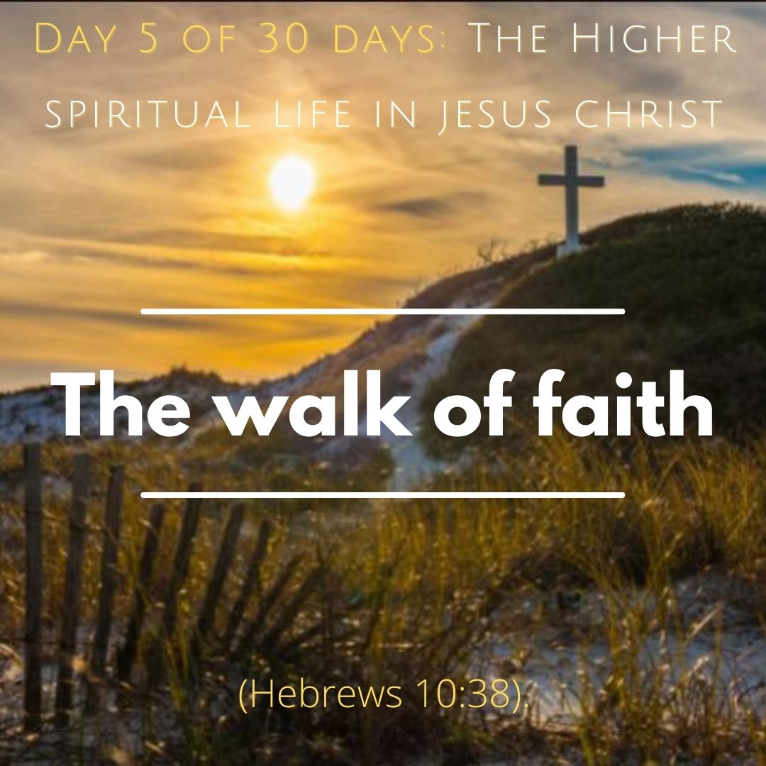 The walk of faith