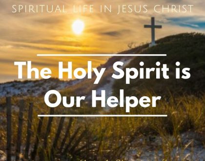 The Holy Spirit is Our Helper