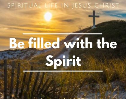Be filled with the Spirit