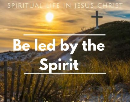 Be led by the Spirit