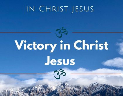 Day 1 of 30 days: Victory in Christ Jesus