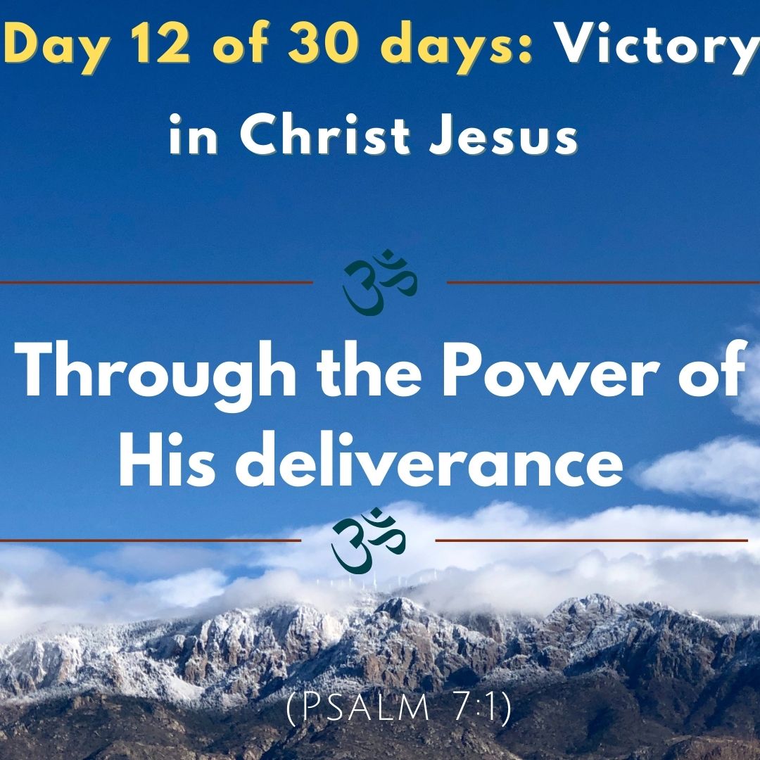 Through the Power of His deliverance