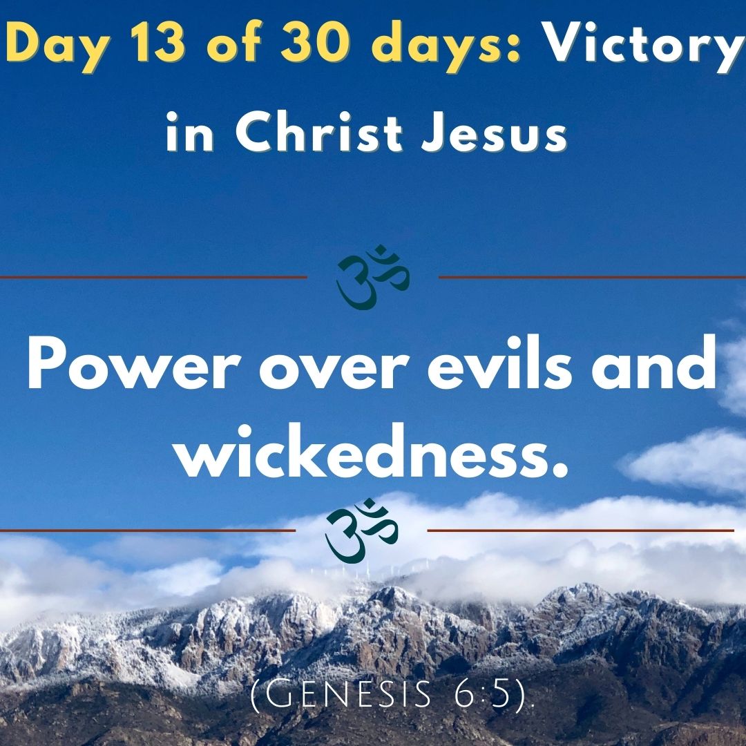 Power over evils and wickedness.