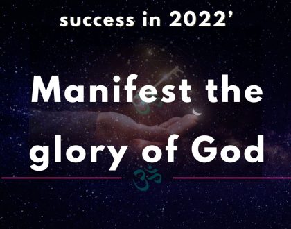 Manifest the glory of God