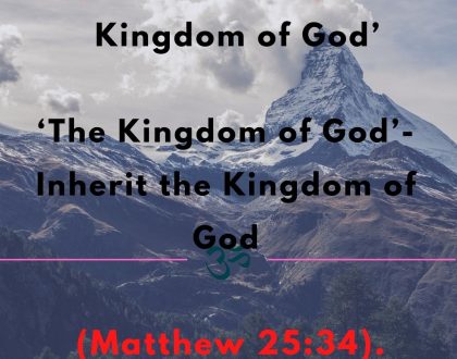 Inherit the Kingdom of God