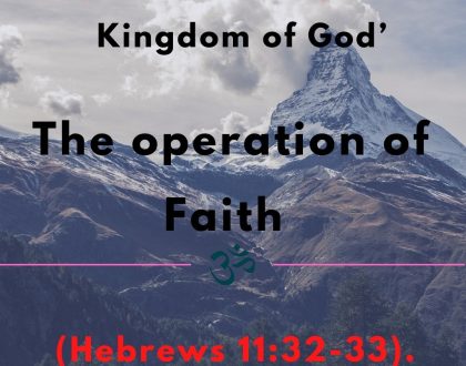 The operation of Faith