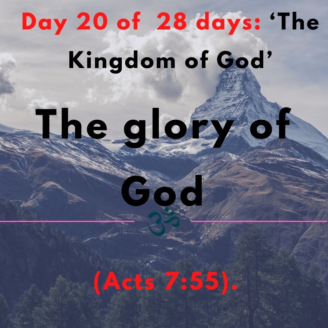 The glory of God