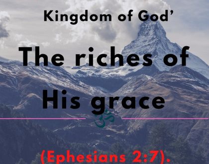 The riches of His grace