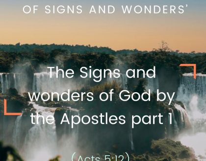 The Signs and wonders of God by the Apostles part 1