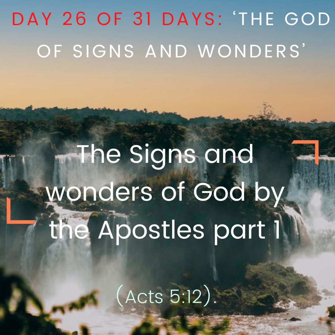 The Signs and wonders of God by the Apostles part 1