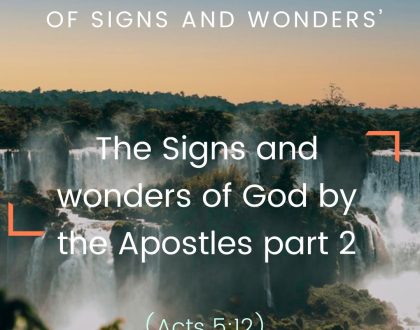 The Signs and wonders of God by the Apostles part 2