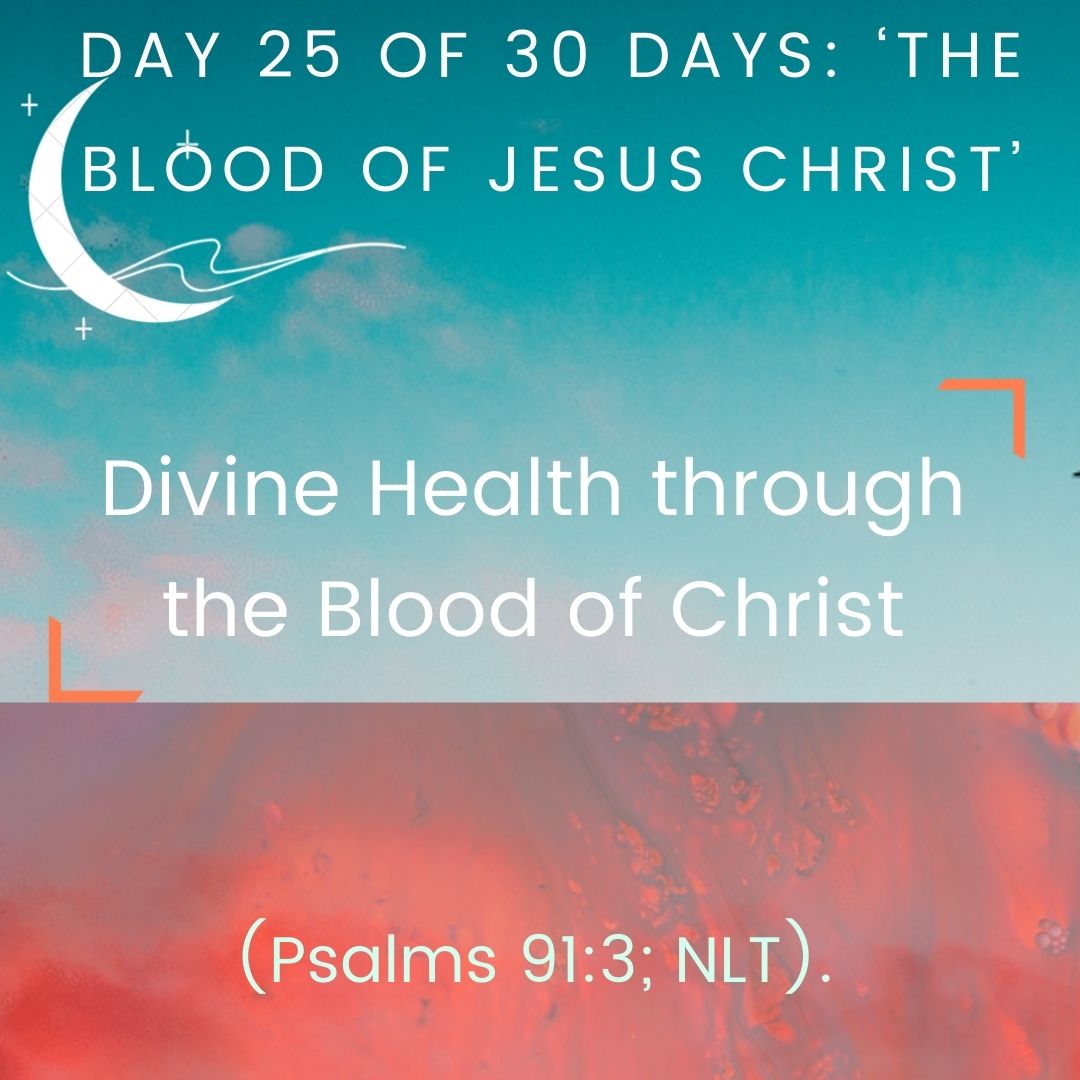Divine Health through the Blood of Christ