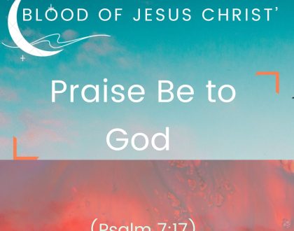 Praise Be to God