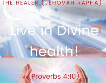Live in Divine health!