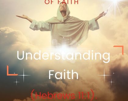 Understanding Faith