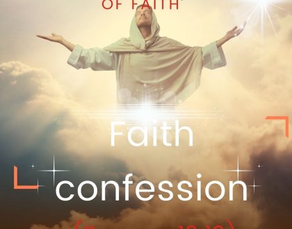 Faith confession