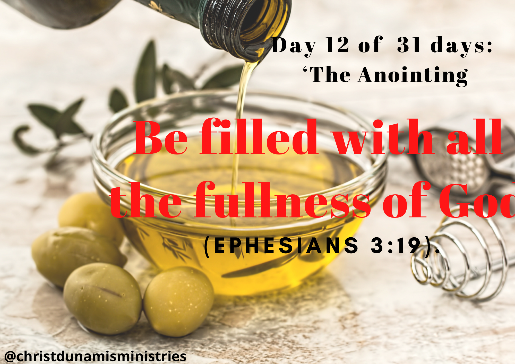 Day 12 of 31 days: ‘The Anointing’ – Be filled with all the fullness of God
