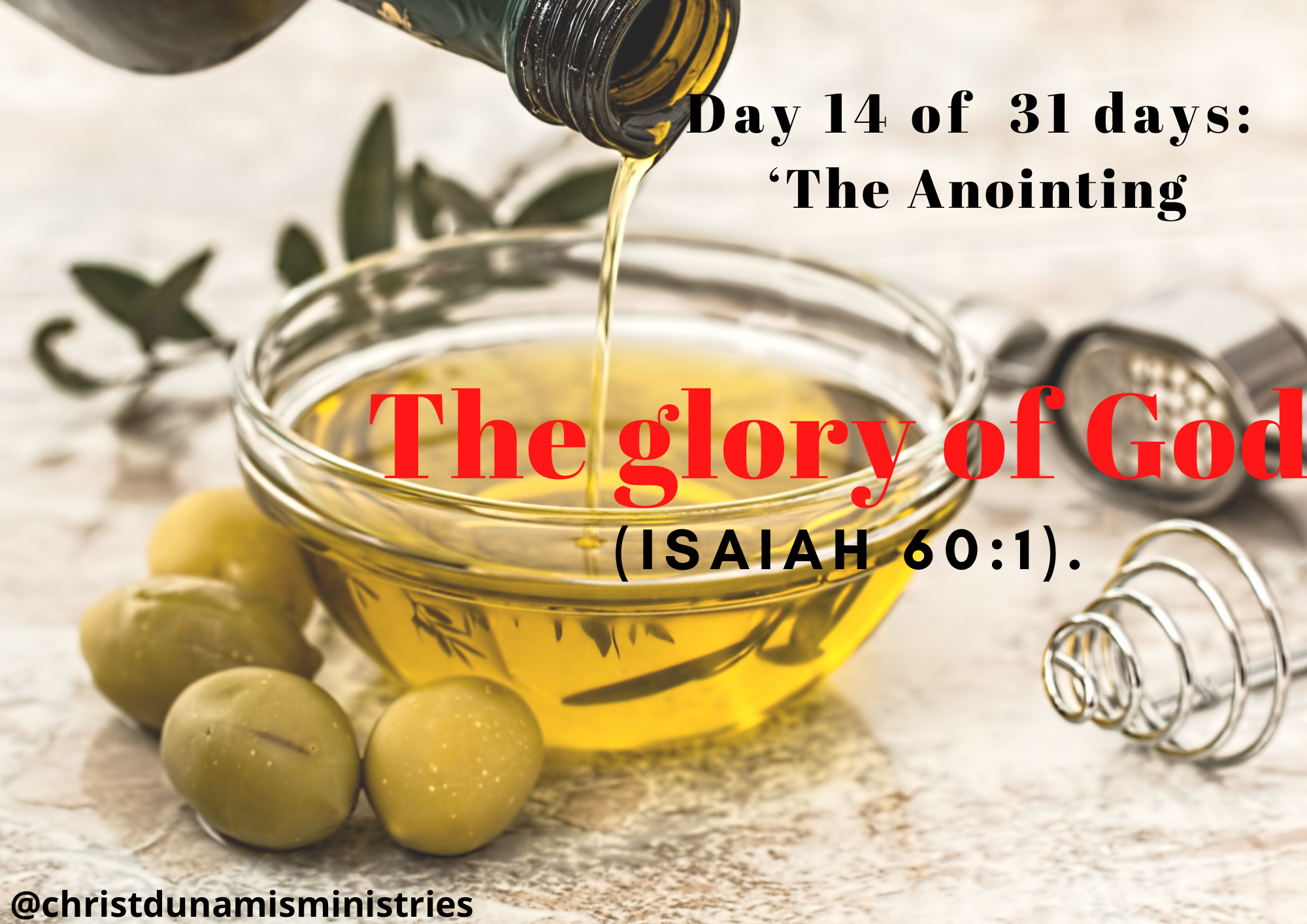 Day 14 of 31 days: ‘The Anointing’ – The glory of God