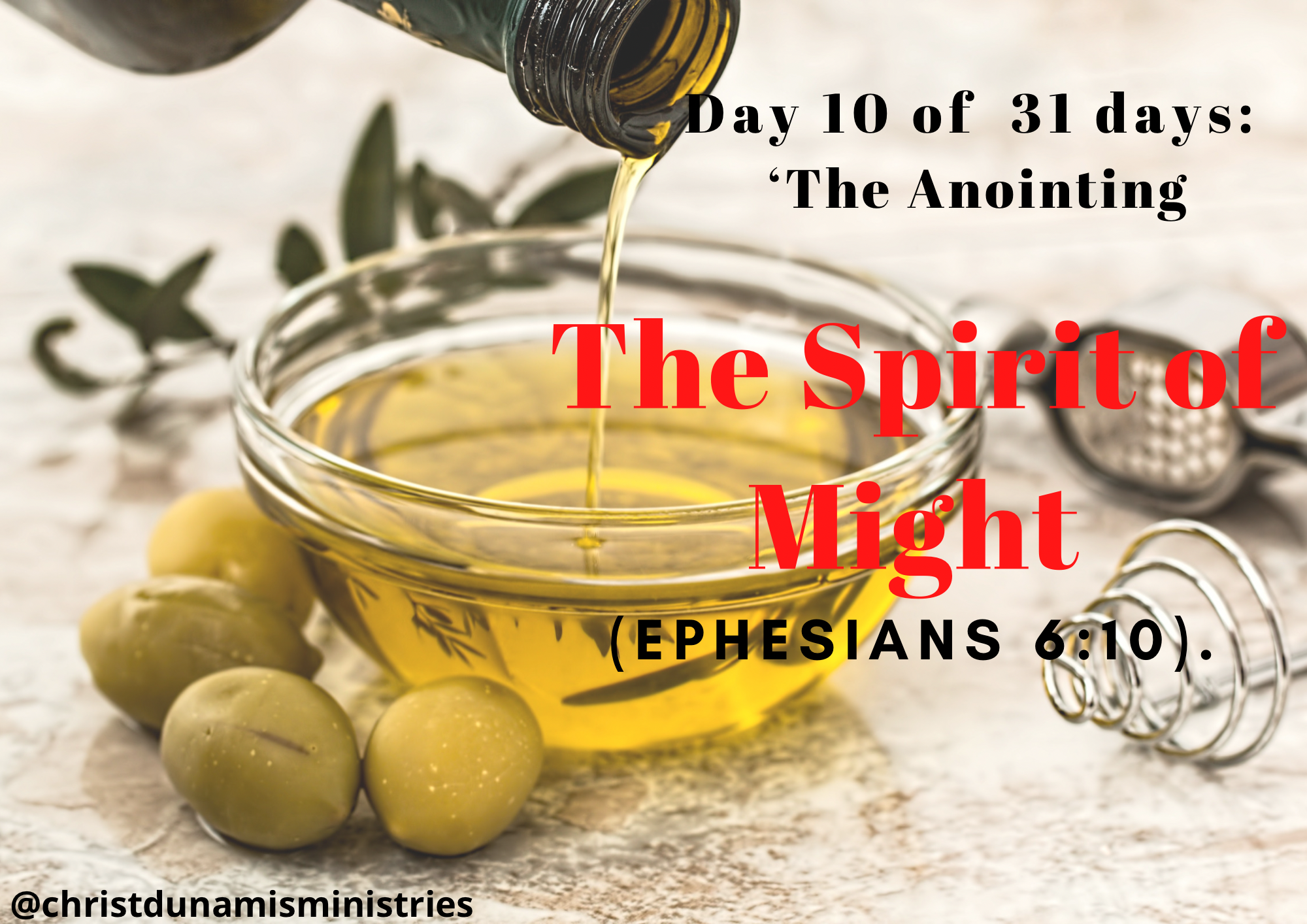 Day 10 of 31 days: ‘The Anointing’ – The Spirit of Might