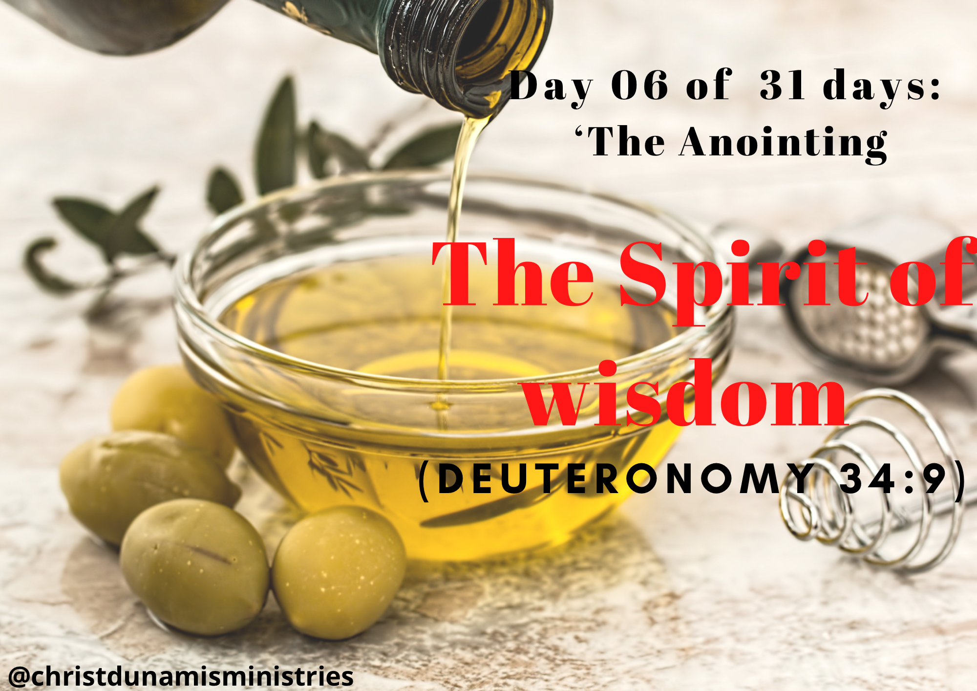 Day 06 of 31 days: ‘The Anointing’ – The Spirit of wisdom