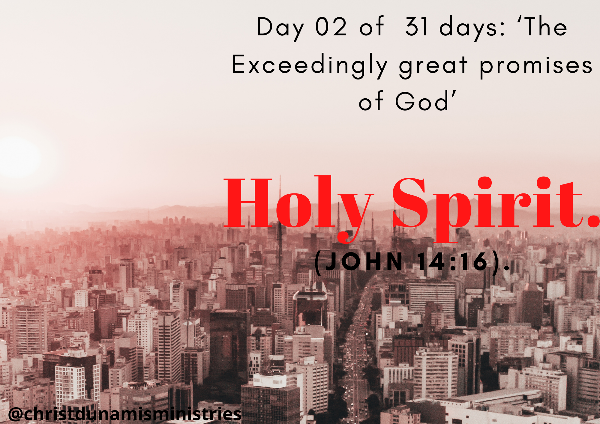 Day 02 of 31 days: ‘The Exceedingly great promises of God’ – Holy Spirit.