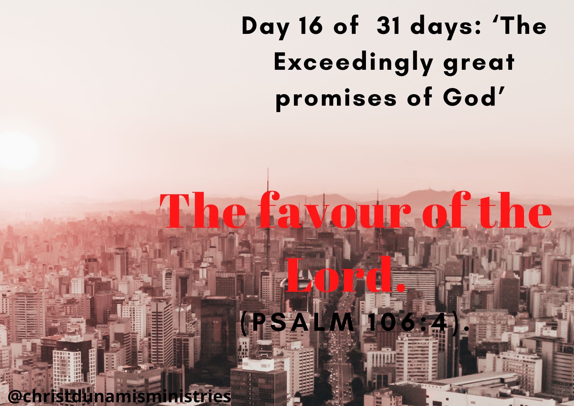 Day 16 of 31 days: ‘The Exceedingly great promise of God’ – The favour of the Lord.