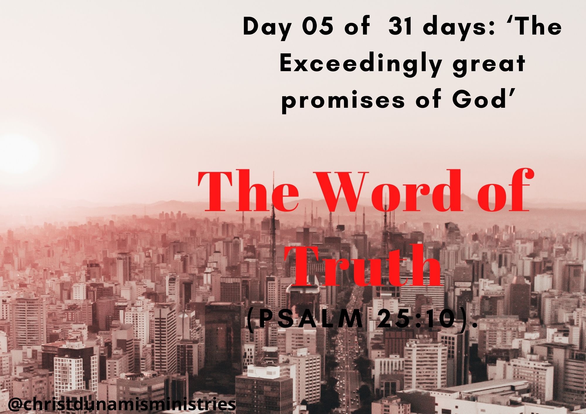 Day 5 of 31 days: ‘The Exceedingly great promises of God’ – The Word of Truth