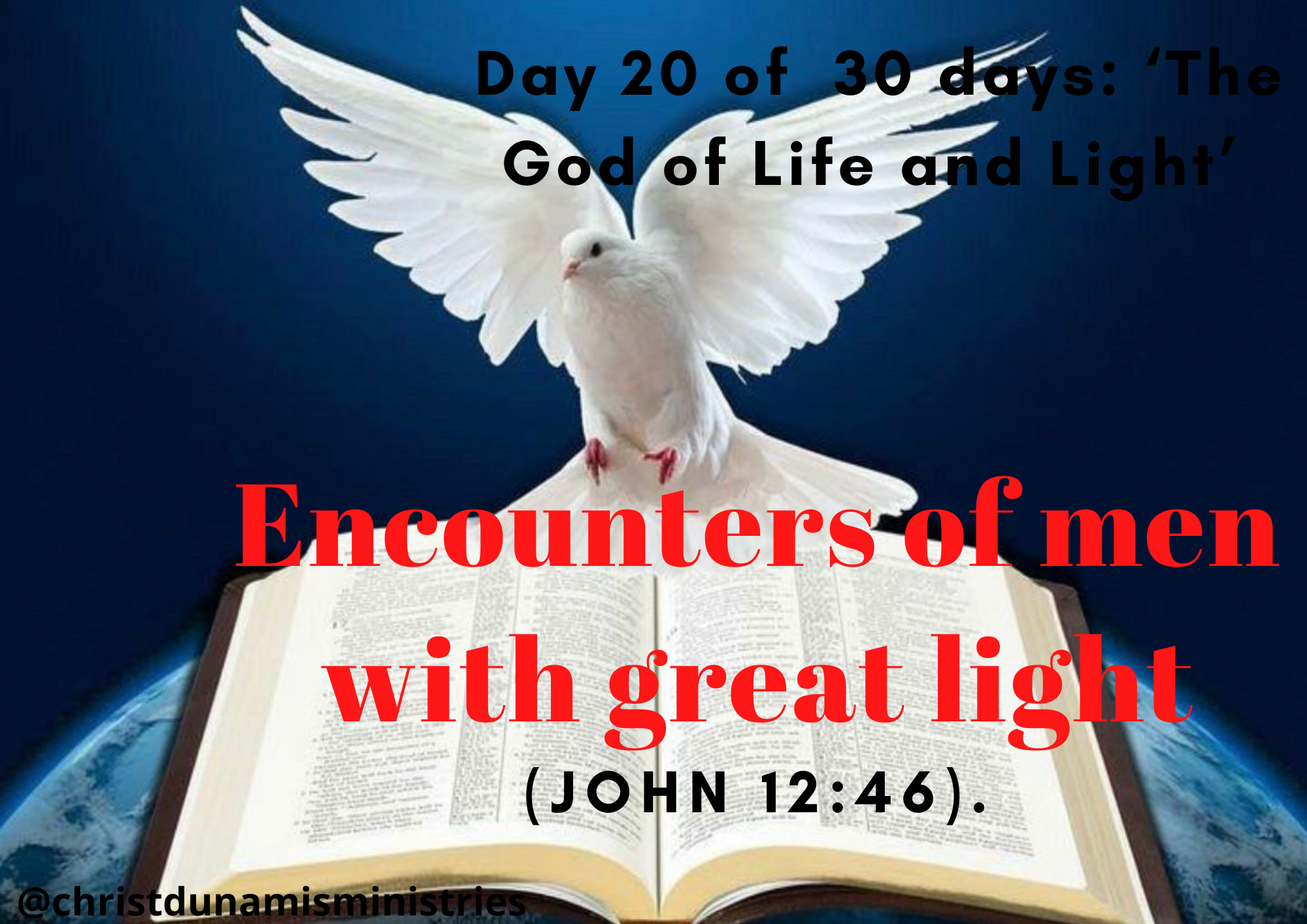 Encounters of men with great light