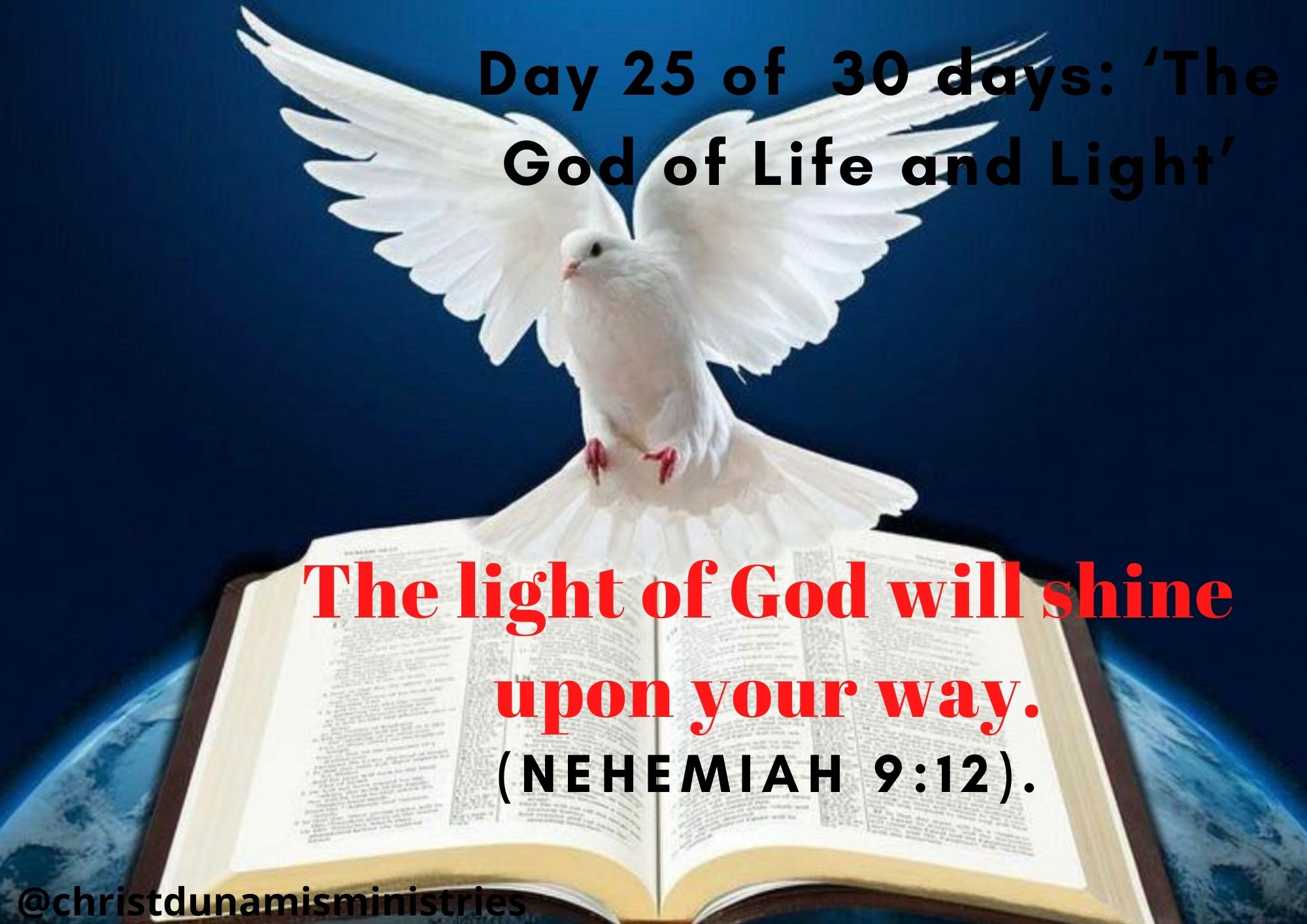 The  light of God will shine upon your way.