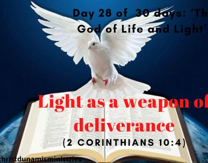Light as a weapon of deliverance