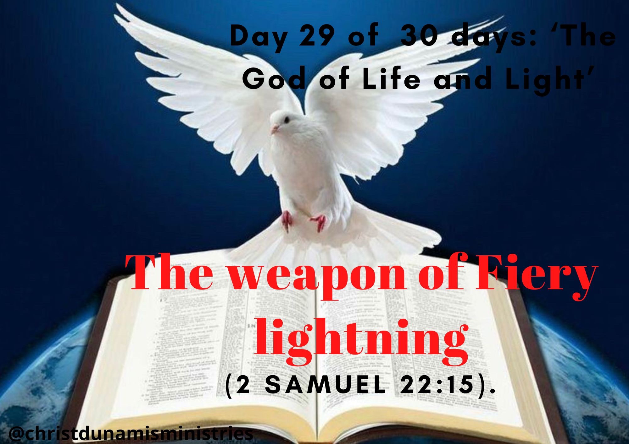 Day 29 of 30 days: ‘The God of Life and Light’ – The weapon of Fiery lightning