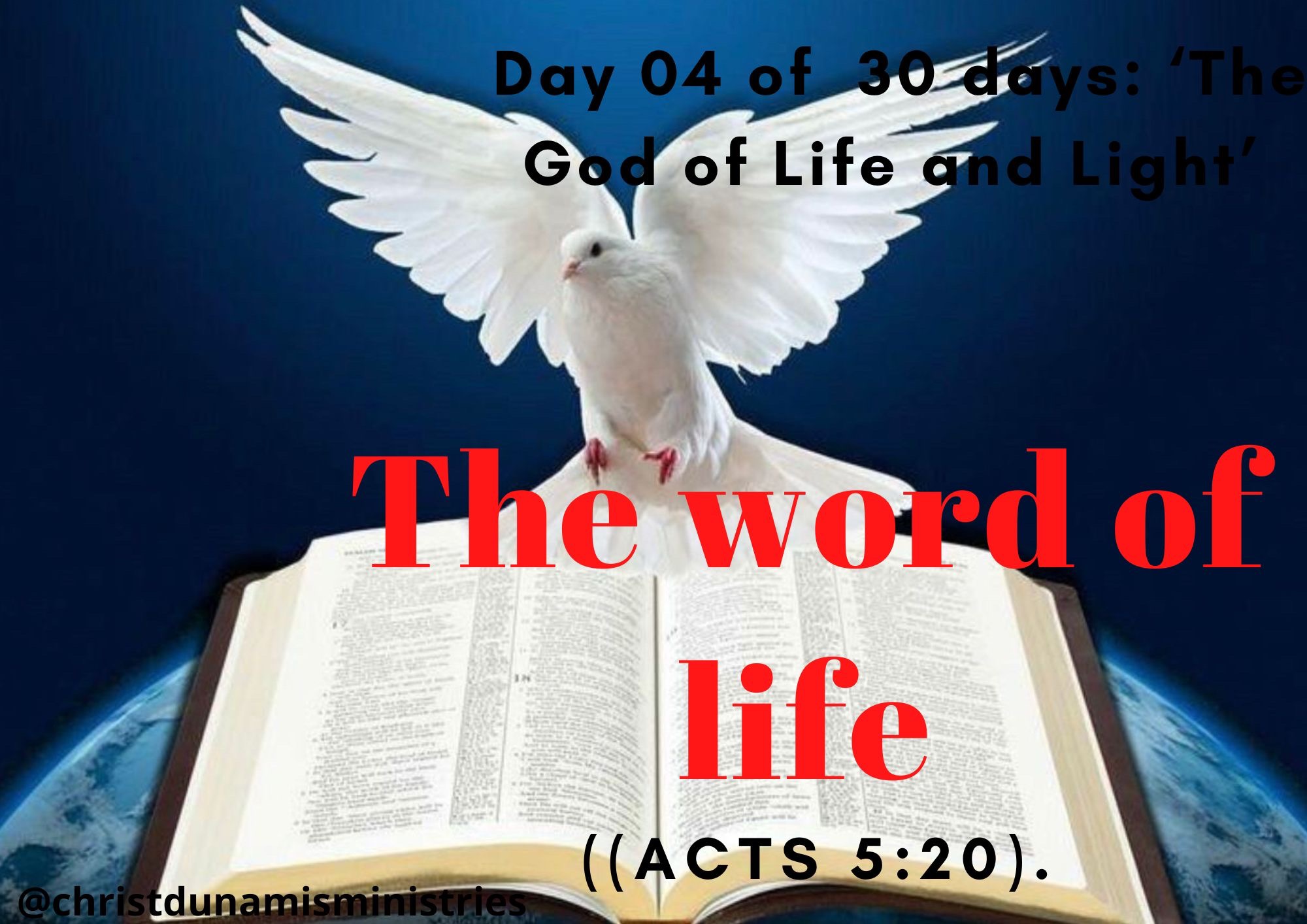 Day 04 of 30 days: ‘The God of Life and Light’ – The word of life