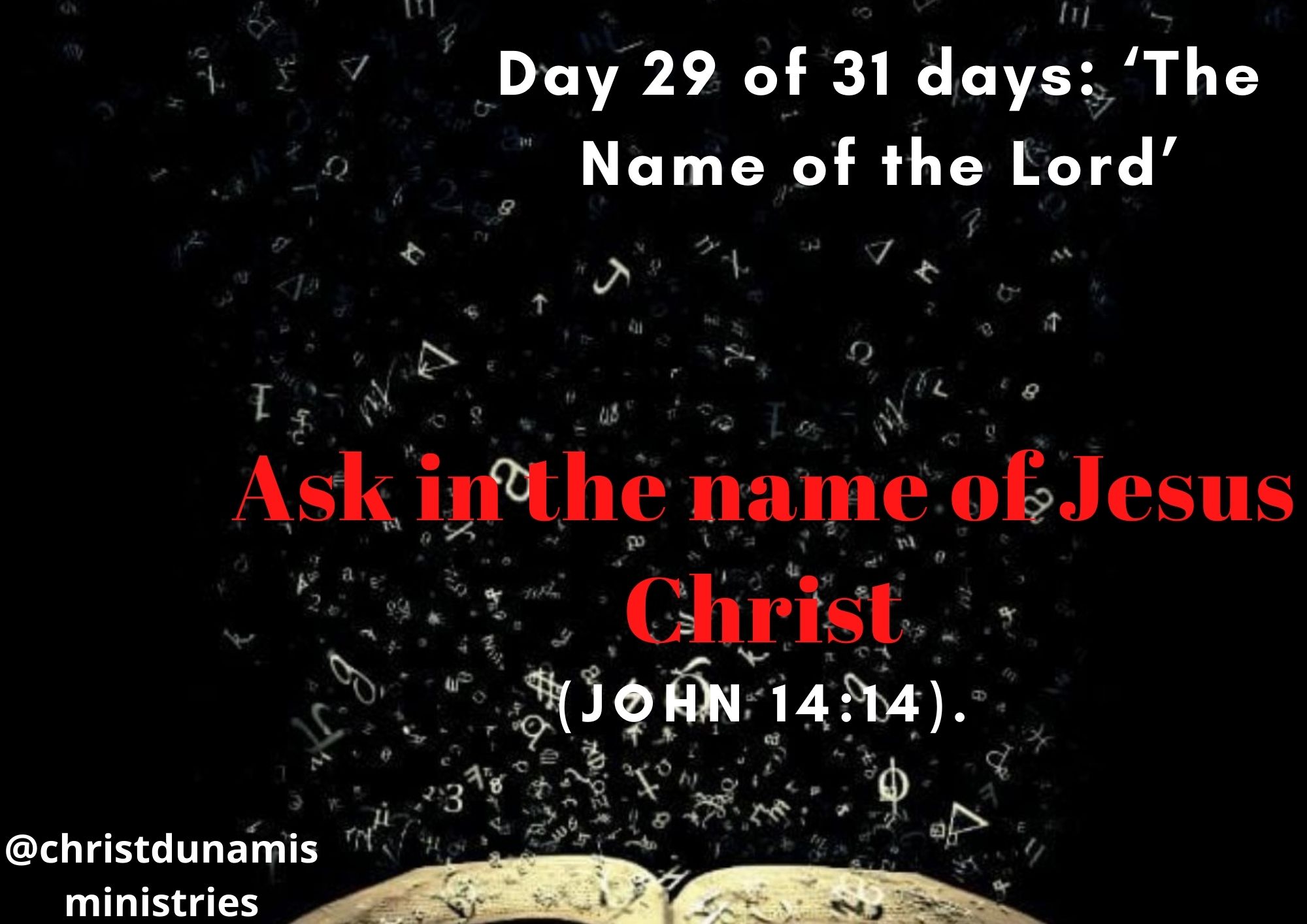 Day 29 of 31 days: ‘The Name of the Lord’ – Ask in the name of Jesus Christ