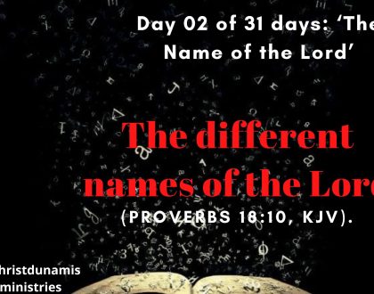 Day 02 of 31 days: ‘The Name of the Lord’ – The different names of the Lord
