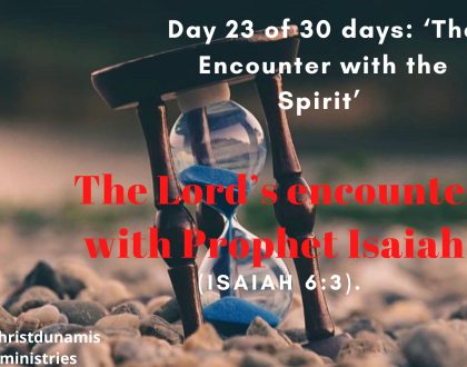 The Lord’s encounter with Prophet Isaiah.