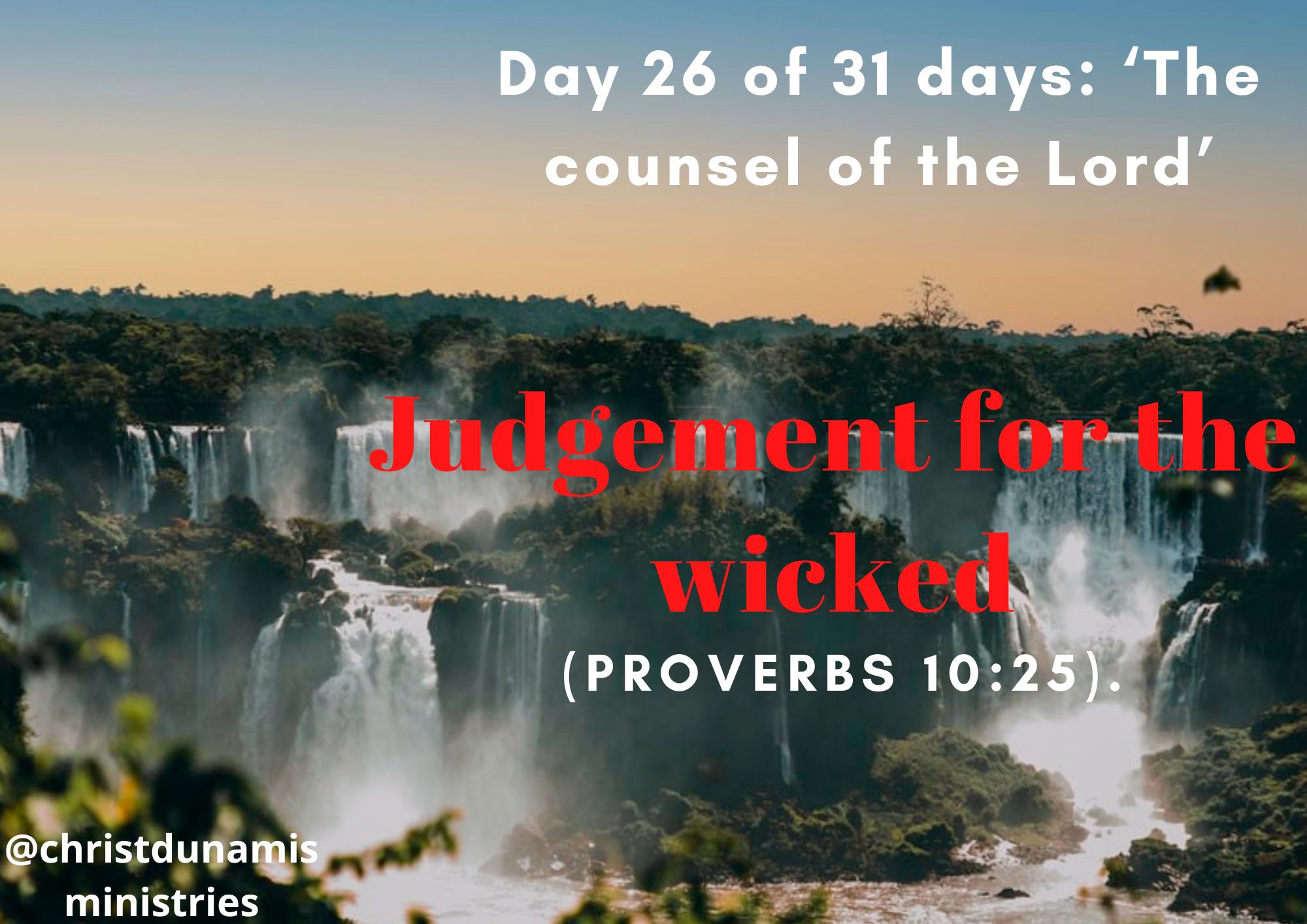 Day 26 of 31 days: ‘The counsel of the Lord’ – Judgement for the wicked